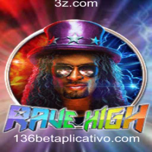 RaveHigh e 136bet app: Uma Experiência de Jogo Inovadora